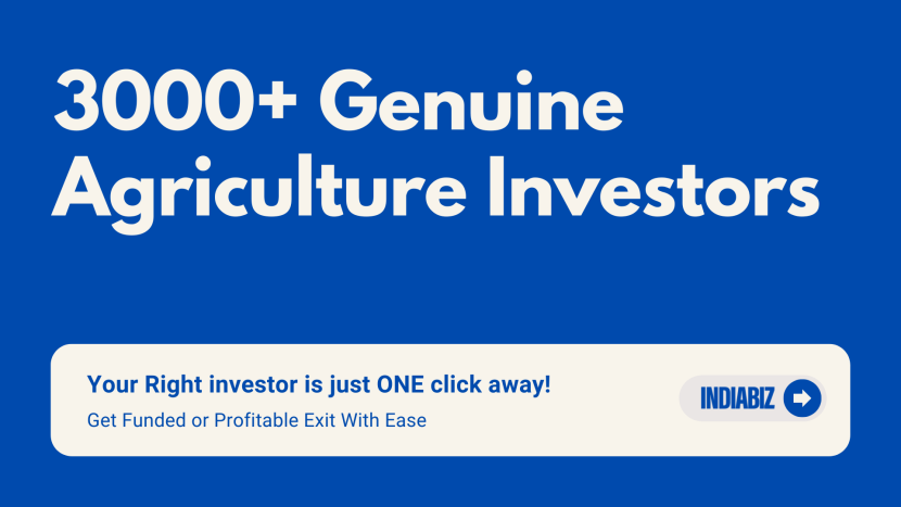 3000+ Genuine Agriculture Investors/Buyers for Funding and Exit