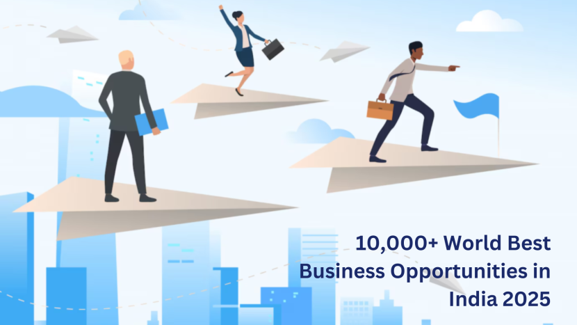 10k+ World’s Best Business Opportunities To Consider in 2025